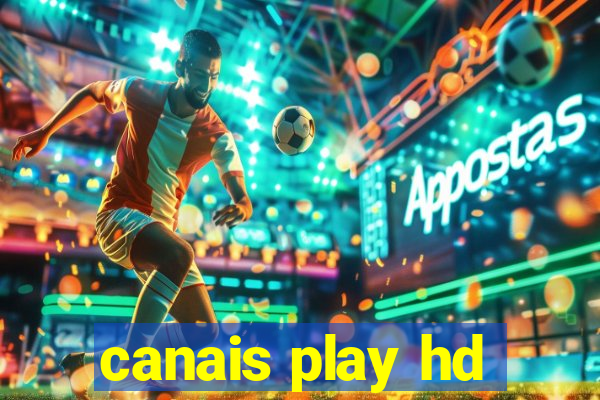 canais play hd